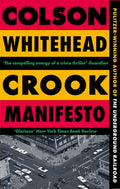 Crook Manifesto: 'Fast, fun, ribald' Sunday Times (The Harlem Trilogy Book 2)