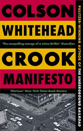 Crook Manifesto: 'Fast, fun, ribald' Sunday Times (The Harlem Trilogy Book 2)