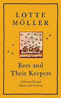 Bees and Their Keepers: A Journey Through Seasons and Centuries